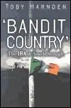 Bandit Country: The IRA and South Armagh