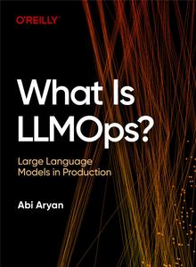 What Is LLMOps?