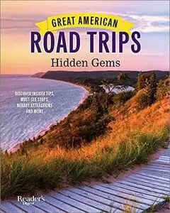 Reader's Digest Great American Road Trips - Hidden Gems (RD Great American Road Trips)