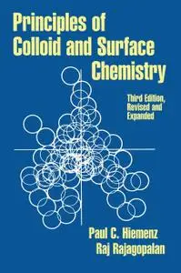 Principles of Colloid and Surface Chemistry, Third Edition, Revised and Expanded (Repost)