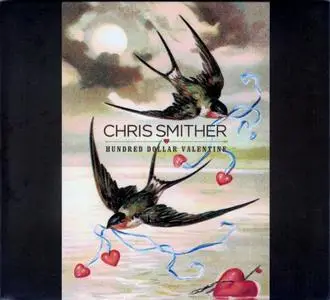 Chris Smither - Hundred Dollar Valentine (2012)