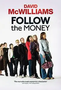 «David McWilliams' Follow the Money» by David McWilliams