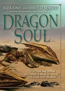 Jaida Jones, Danielle Bennett - Dragon Soul