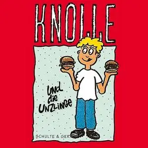 «Knolle und die Unzlinge - Band 4» by Gertrud Schmalenbach