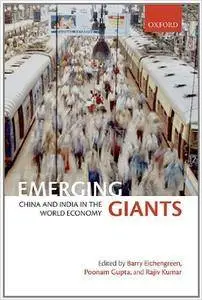 Emerging Giants: China and India in the World Economy