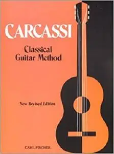 Carcassi Classical Guitar Method, New Revised Edition