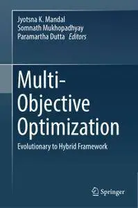 Multi-Objective Optimization: Evolutionary to Hybrid Framework (repost)