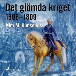 «Det glömda kriget» by Kim M. Kimselius