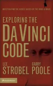 Exploring the Da Vinci Code: Investigating the Issues Raised by the Book and Movie