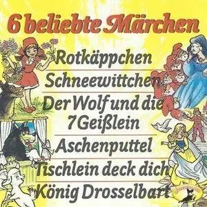 «Gebrüder Grimm - 6 beliebte Märchen» by Gebrüder Grimm