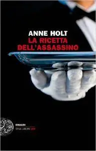 Anne Holt - La ricetta dell'assassino (Repost)