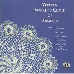 Armenian Sacred & Folk Music - Yerevan Women's Choir of Armenia; Artur Veranian (1992)