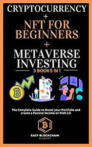 Cryptocurrency + NFT for Beginners + Metaverse Investing