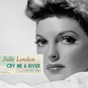 Julie London - Saga All Stars - Cry Me a River (The EPs 1954) (2022) [Official Digital Download]