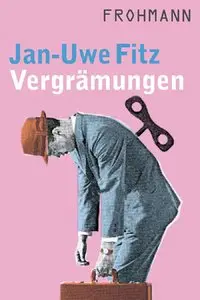 Jan-Uwe Fitz - Vergrämungen