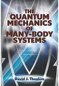 The Quantum Mechanics of Many-Body Systems (2nd edition)