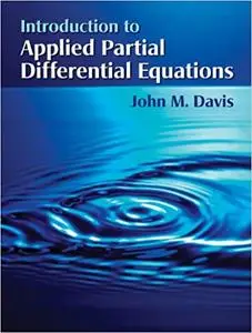 Introduction to Applied Partial Differential Equations (Repost)