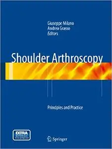 Shoulder Arthroscopy: Principles and Practice (Repost)