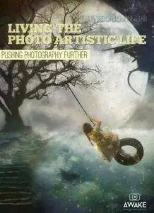 Living the Photo Artistic Life - June 2018