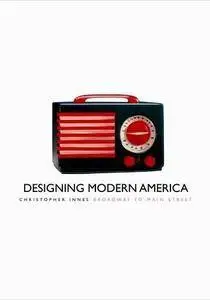 Designing Modern America: Broadway to Main Street (Repost)