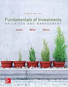 Fundamentals of Investments: Valuation and Management 8th Edition