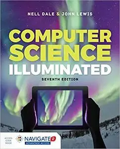 Computer Science Illuminated, Seventh Edition