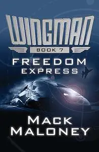 «Freedom Express» by Mack Maloney