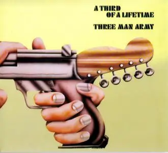 Three Man Army - A Third Of A Lifetime (1971) {Repertoire Records ‎REPUK1106 rel 2007}