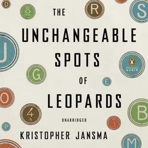The Unchangeable Spots of Leopards (Audiobook)