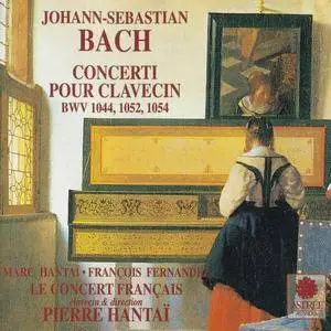 Le Concert Francais, Pierre Hantai - J.S. Bach: Concerti Pour Clavecin (1994) Re-Up