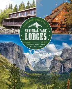 Complete Guide to the National Park Lodges, 9th Edition