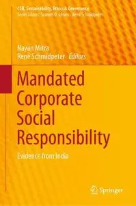 Mandated Corporate Social Responsibility: Evidence from India