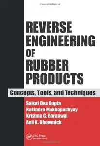 Reverse Engineering of Rubber Products: Concepts, Tools, and Techniques (repost)