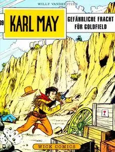 Karl May Wick 69 - Gefaehrliche Fracht fuer Goldfield