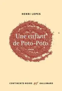 Henri Lopes, "Une enfant de Poto-Poto"