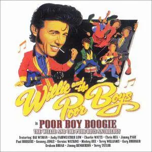 Willie And The Poor Boys - Poor Boy Boogie (2006) 2CD