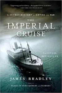 The Imperial Cruise: A Secret History of Empire and War (Repost)