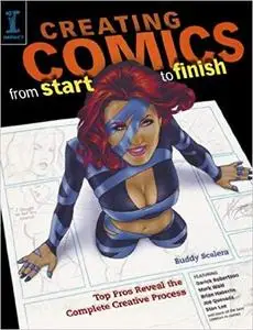 Creating Comics from Start to Finish: Top Pros Reveal the Complete Creative Process