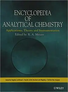 Encyclopedia of Analytical Chemistry: Applications, Theory and Instrumentation (Repost)