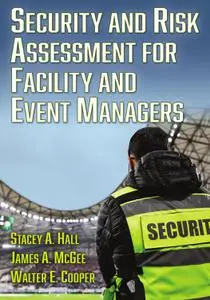 Security and Risk Assessment for Facility and Event Managers