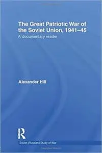 The Great Patriotic War of the Soviet Union, 1941-45 (Cass Series on the Soviet (Russian) Study of War