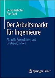 Der Arbeitsmarkt für Ingenieure: Aktuelle Perspektiven und Einstiegschancen