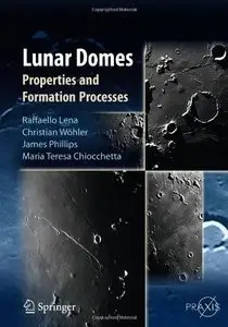 Lunar Domes: Properties and Formation Processes (Repost)