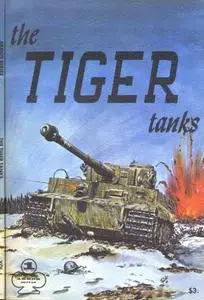 The Tiger Tanks (Armor Series 1)