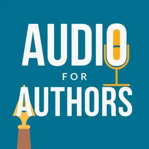 «Audio for Authors» by Bradley Charbonneau