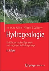 Hydrogeologie: Einführung in die Allgemeine und Angewandte Hydrogeologie, 8. Auflage