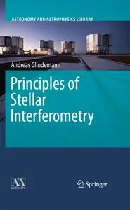 Principles of Stellar Interferometry (Repost)
