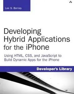 "Developing Hybrid Applications for the iPhone" by Lee S. Barney 