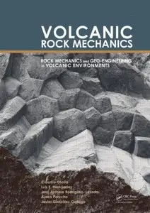 Volcanic Rock Mechanics: Rock Mechanics and Geo-engineering in Volcanic Environments (Repost)