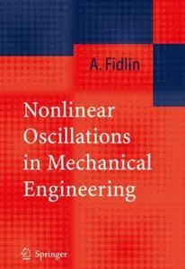 Nonlinear Oscillations in Mechanical Engineering